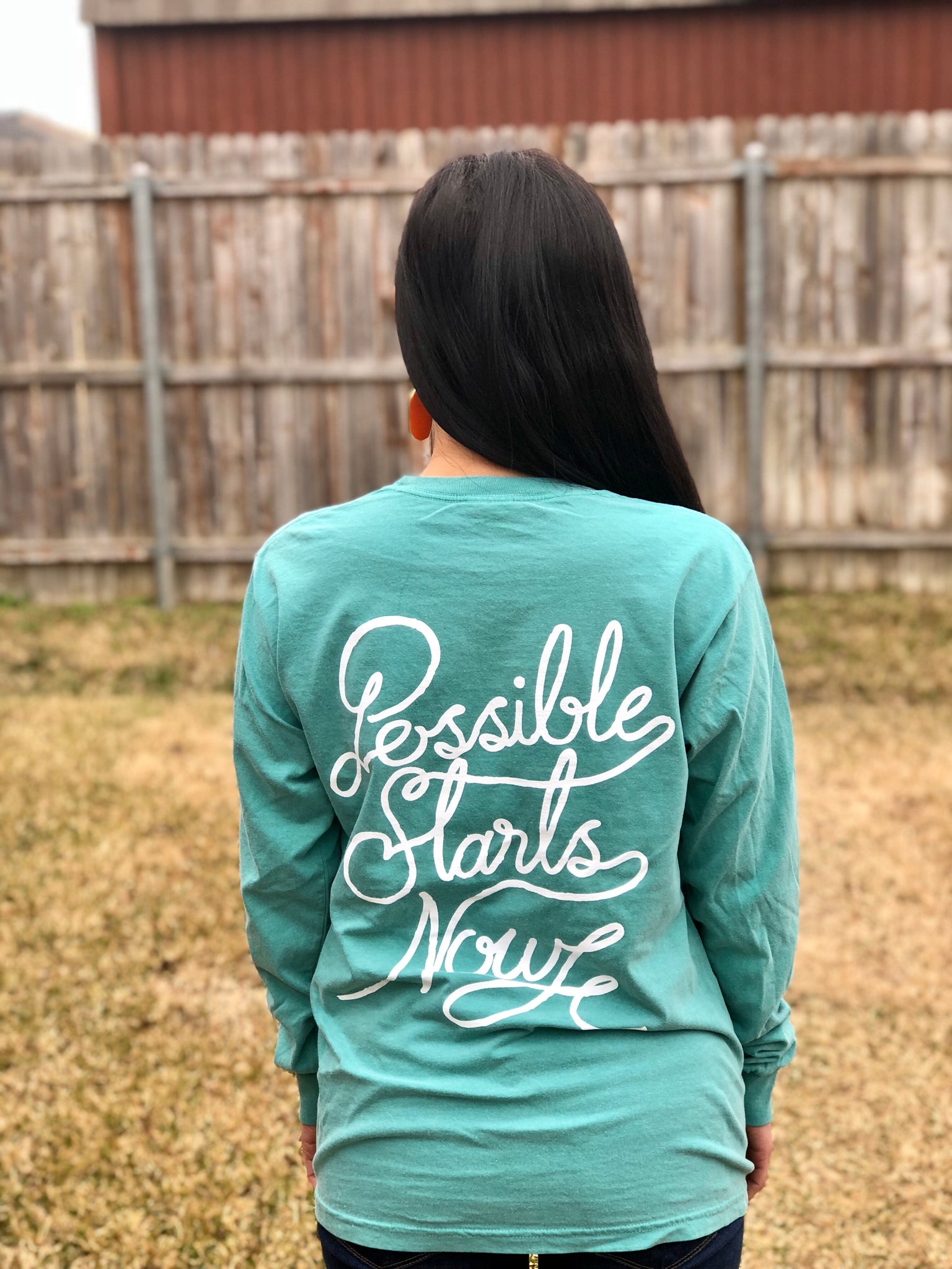 Teal Long Sleeve Possible Starts Now Tee